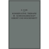 Konservative Therapie in Schwangerschaft, Geburt und Wochenbett [Paperback]