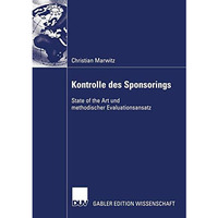 Kontrolle des Sponsorings: State of the Art und methodischer Evaluationsansatz [Paperback]