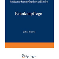 Krankenpflege: Handbuch f?r Krankenpflegerinnen und Familien [Paperback]