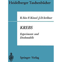 Krebs: Experimente und Denkmodelle. Eine elementare Einf?hrung in Probleme der e [Paperback]