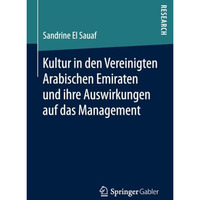 Kultur in den Vereinigten Arabischen Emiraten und ihre Auswirkungen auf das Mana [Paperback]