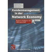 Kundenmanagement in der Network Economy: Business Intelligence mit CRM und e-CRM [Paperback]