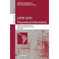 LATIN 2020: Theoretical Informatics: 14th Latin American Symposium, S?o Paulo, B [Paperback]