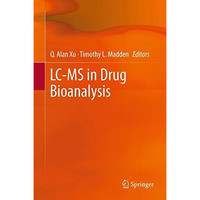 LC-MS in Drug Bioanalysis [Paperback]