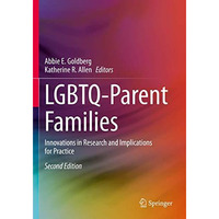 LGBTQ-Parent Families: Innovations in Research and Implications for Practice [Paperback]