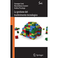 La gestione del trasferimento tecnologico: Strategie, modelli e strumenti [Paperback]