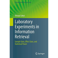 Laboratory Experiments in Information Retrieval: Sample Sizes, Effect Sizes, and [Hardcover]