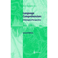 Language Comprehension: A Biological Perspective [Paperback]