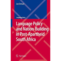 Language Policy and Nation-Building in Post-Apartheid South Africa [Paperback]