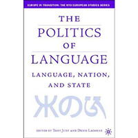 Language, Nation and State: Identity Politics in a Multilingual Age [Hardcover]