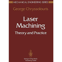 Laser Machining: Theory and Practice [Paperback]