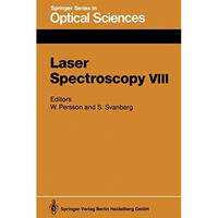 Laser Spectroscopy VIII: Proceedings of the Eighth International Conference, ?re [Paperback]