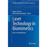 Laser Technology in Biomimetics: Basics and Applications [Paperback]