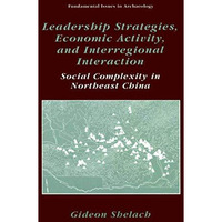 Leadership Strategies, Economic Activity, and Interregional Interaction: Social  [Paperback]