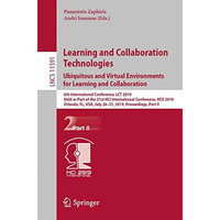 Learning and Collaboration Technologies. Ubiquitous and Virtual Environments for [Paperback]