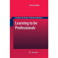 Learning to be Professionals [Paperback]