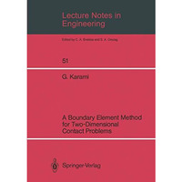 Lecture Notes in Engineering: A Boundary Element Method for Two-Dimensional Cont [Paperback]