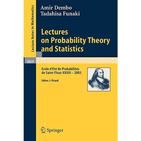 Lectures on Probability Theory and Statistics: Ecole d'Et? de Probabilit?s de Sa [Paperback]