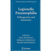 Legionella Pneumophila: Pathogenesis and Immunity [Paperback]