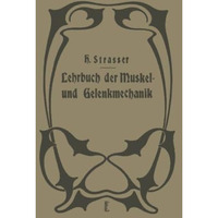 Lehrbuch der Muskel- und Gelenkmechanik: II. Band: Spezieller Teil [Paperback]