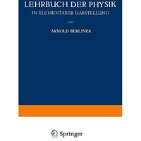 Lehrbuch der Physik: In Elementarer Darstellung [Paperback]