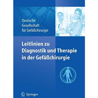 Leitlinien zu Diagnostik und Therapie in der Gef??chirurgie [Paperback]