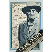 Letters to W. B. Yeats [Paperback]