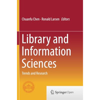 Library and Information Sciences: Trends and Research [Paperback]