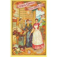 Liebig Company's Practical Cookery Book [Hardcover]