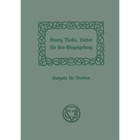 Lieder f?r den Einzelgesang: zum Gebrauch an Lehrerbildungsanstalten und Musiksc [Paperback]