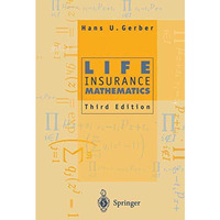 Life Insurance Mathematics [Paperback]