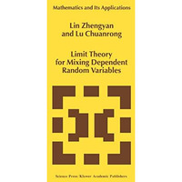 Limit Theory for Mixing Dependent Random Variables [Paperback]