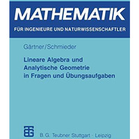 Lineare Algebra und Analytische Geometrie in Fragen und ?bungsaufgaben [Paperback]