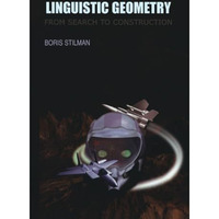 Linguistic Geometry: From Search to Construction [Paperback]