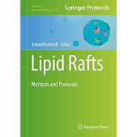 Lipid Rafts: Methods and Protocols [Hardcover]