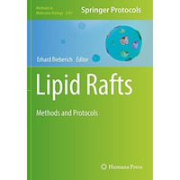 Lipid Rafts: Methods and Protocols [Paperback]