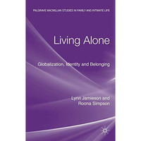 Living Alone: Globalization, Identity and Belonging [Paperback]