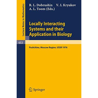 Locally Interacting Systems and Their Application in Biology: Proceedings of the [Paperback]