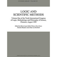 Logic and Scientific Methods: Volume One of the Tenth International Congress of  [Hardcover]