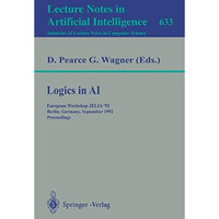 Logics in AI: European Workshop JELIA '92, Berlin, Germany, September 7-10, 1992 [Paperback]