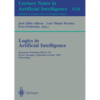 Logics in Artificial Intelligence: European Workshop, JELIA '96, Evora, Portugal [Paperback]