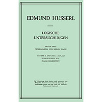 Logische Untersuchungen: Erster Band Prolegomena zur reinen Logik [Hardcover]