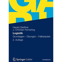 Logistik: Grundlagen - ?bungen - Fallbeispiele [Paperback]