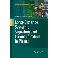 Long-Distance Systemic Signaling and Communication in Plants [Paperback]