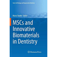 MSCs and Innovative Biomaterials in Dentistry [Paperback]