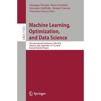 Machine Learning, Optimization, and Data Science: 4th International Conference,  [Paperback]