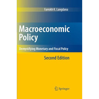 Macroeconomic Policy: Demystifying Monetary and Fiscal Policy [Paperback]