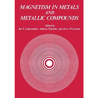 Magnetism in Metals and Metallic Compounds [Paperback]