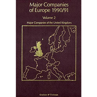 Major Companies of Europe 1990/91: Volume 2 Major Companies of the United Kingdo [Paperback]