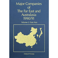 Major Companies of The Far East and Australasia 1990/91: Volume 2: East Asia [Paperback]